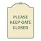 Signmission Designer Series-Please Keep Gate Closedplease Keep Gate Closed, 24" x 18", TG-1824-9789 A-DES-TG-1824-9789 - alternate 1